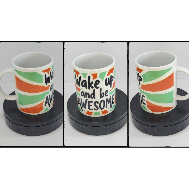 Wake Up and Be Awesome Mug
